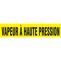 Marqueur de tuyau "Vapeur &agrave; Haute Pression", Autocollant, 1" h x 8" la, Noir sur jaune OCP Construction Supplies